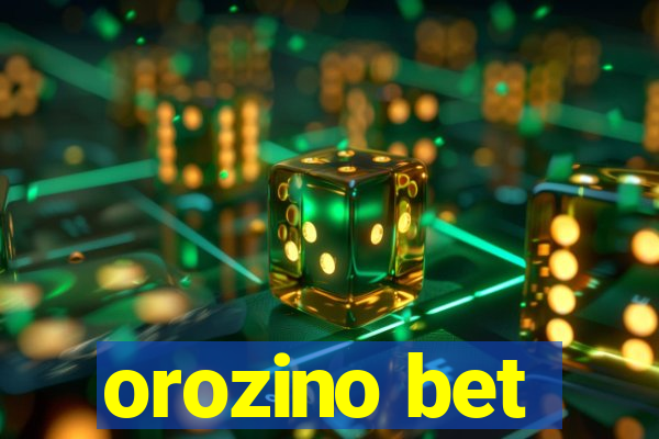 orozino bet